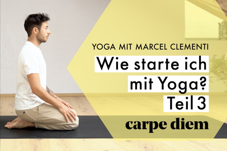 Wie starte ich mit Yoga? - Teil 3