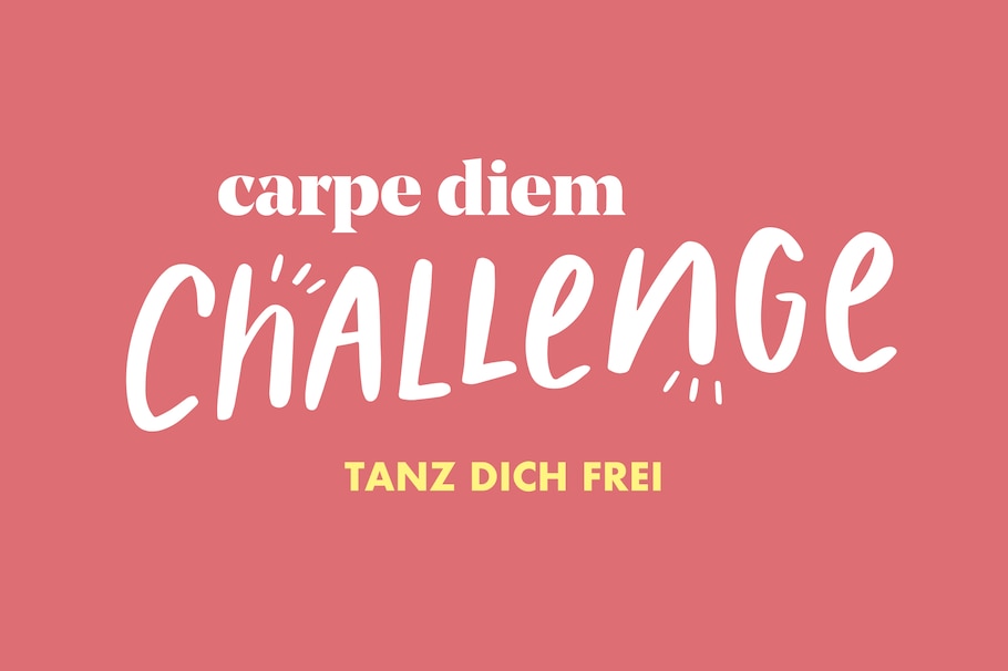 carpe diem Februar-Challenge: Tanz dich frei